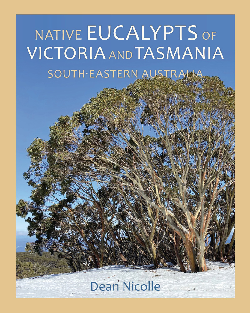 Native Eucalypts of Victoria and Tasmania, south-eastern Australia Book